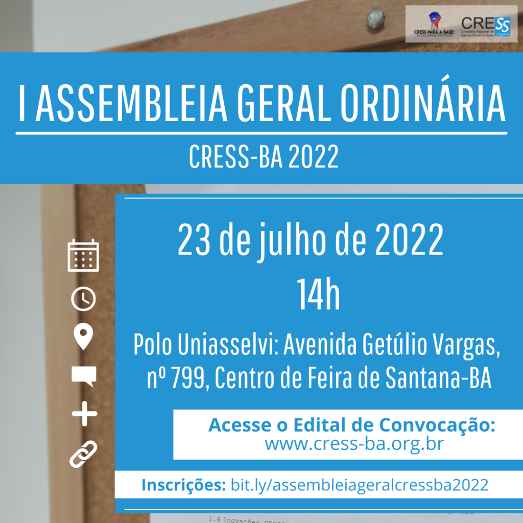CRESS-BA realiza Assembleia Geral Ordinária neste sábado (23/07) em Feira de Santana-BA