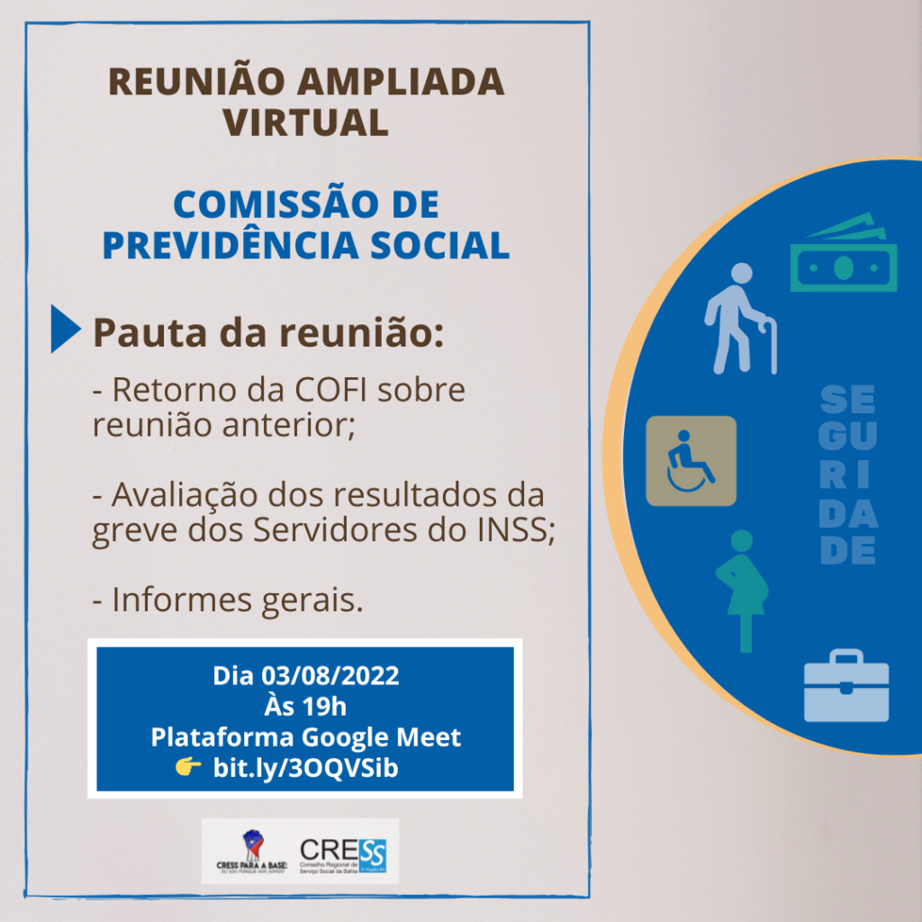 Vai ter reunião da Comissão de Previdência Social na Próxima quarta (03/08), participe!
