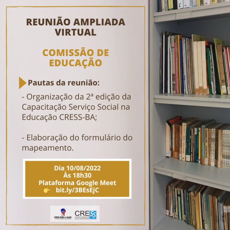 2ª edição da Capacitação Serviço Social na Educação CRESS-BA será pauta na próxima reunião da Comissão de Educação dia 10/08, participe!