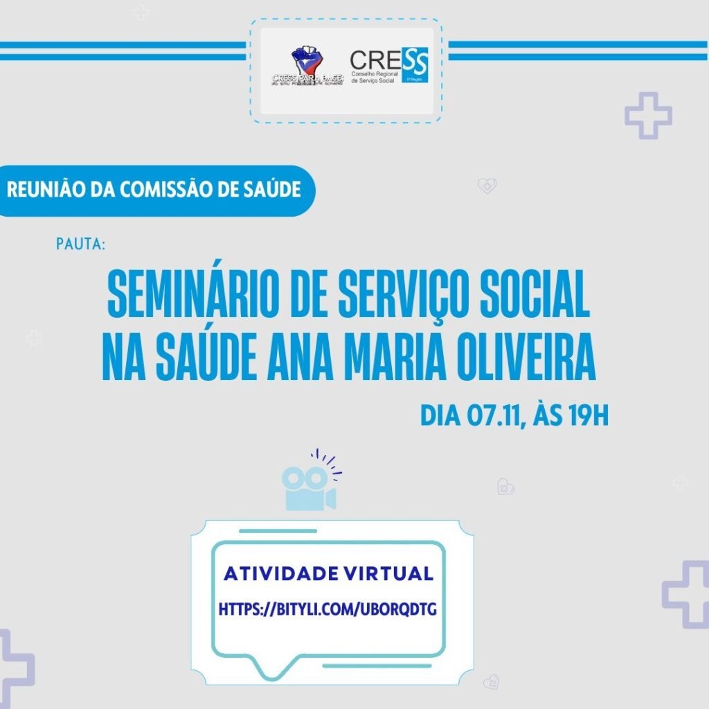 Próxima segunda-feira (07/11) tem reunião da Comissão de Serviço Social na Saúde