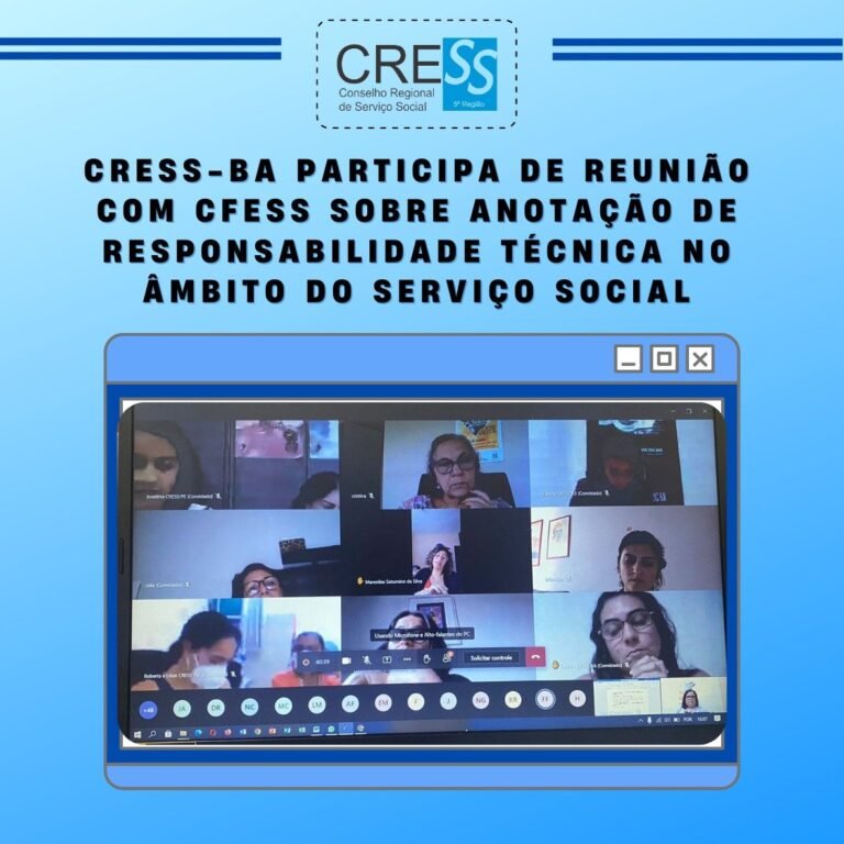CRESS-BA participa de reunião com CFESS sobre Anotação de Responsabilidade Técnica no âmbito do Serviço Social