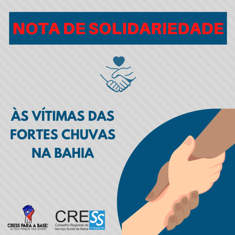 CRESS-BA divulga nota de solidariedade às vítimas das fortes chuvas na Bahia; confira