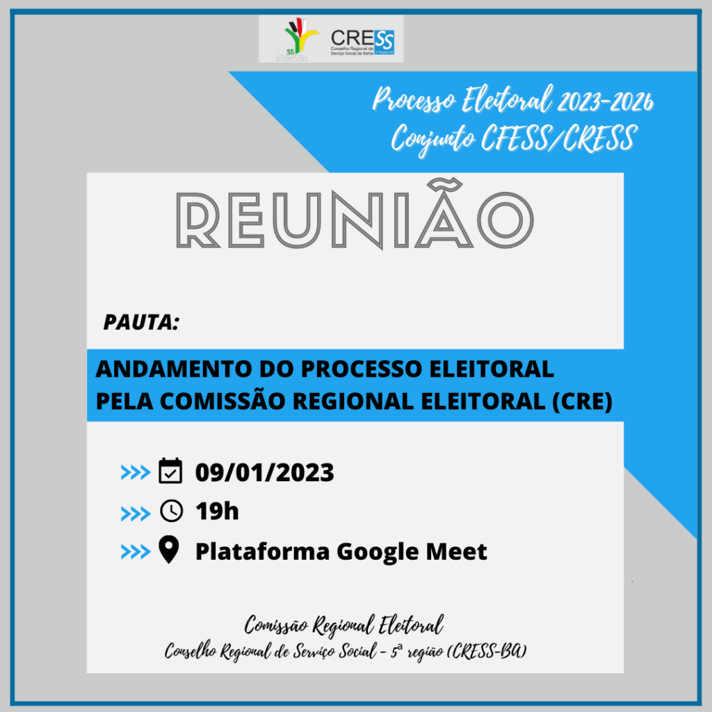 Eleições CFESS-CRESS: Comissão Regional Eleitoral 2023-2026 convoca categoria para reunião no dia 09/01; participe