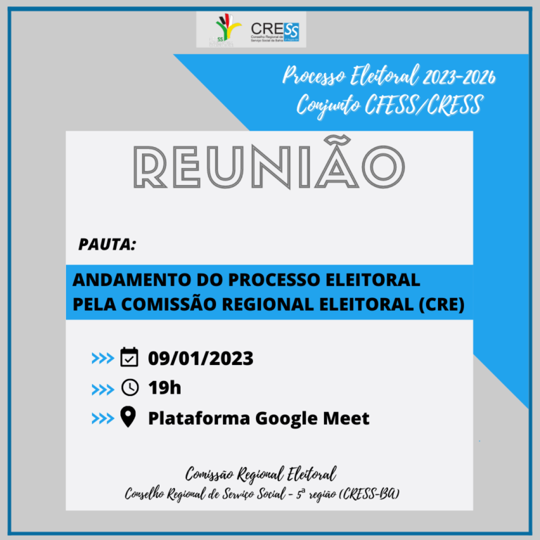 Eleições CFESS-CRESS: Comissão Regional Eleitoral 2023-2026 convoca categoria para reunião no dia 09/01; participe