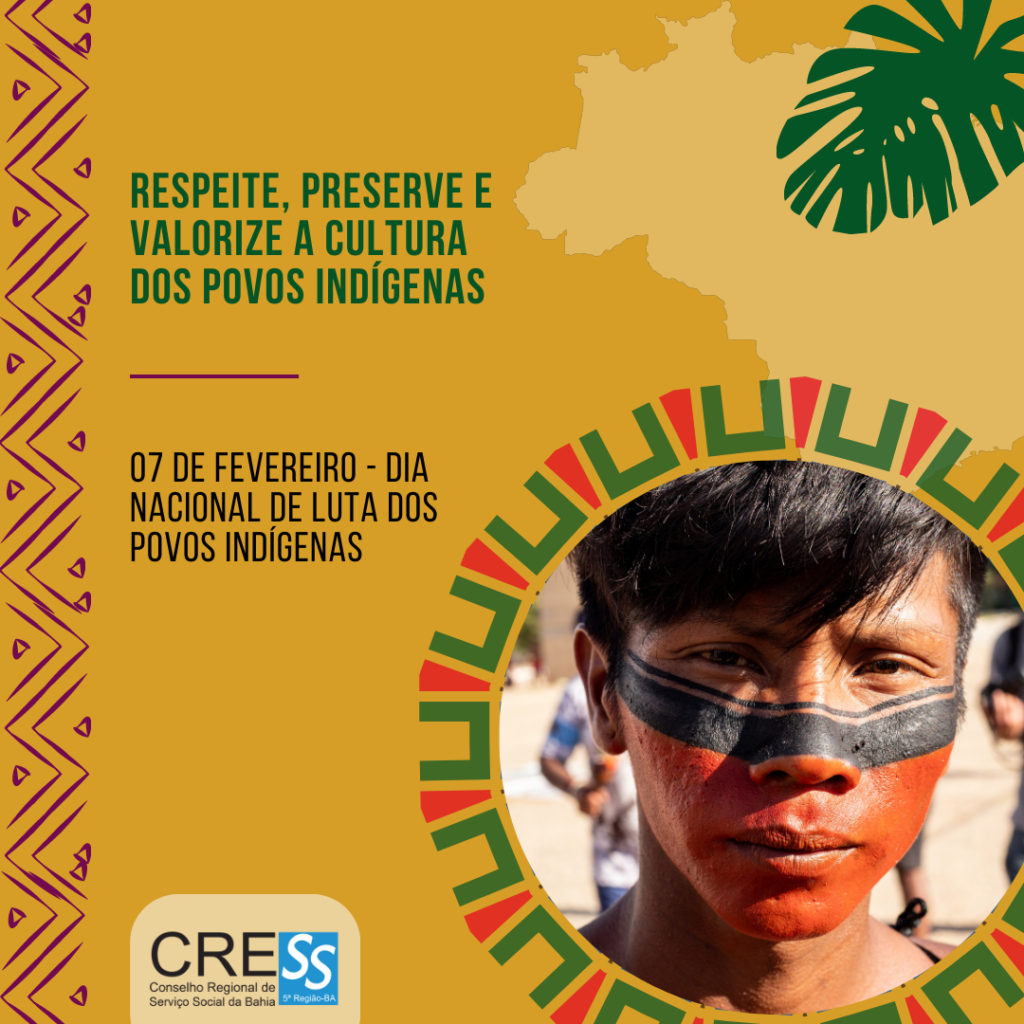 07 de fevereiro: Dia Nacional de Luta dos Povos Indígenas