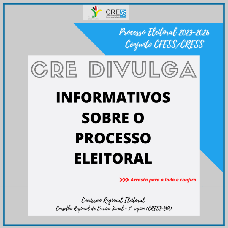 Eleições CFESS-CRESS: Comissão Regional Eleitoral 2023-2026 divulga informativos sobre o processo eleitoral; confira