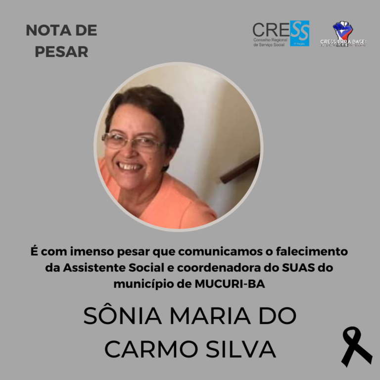 CRESS-BA emite nota de pesar pelo falecimento da Assistente Social Sônia Maria do Carmo Silva