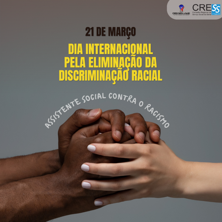 21 de março: Dia Internacional pela Eliminação da Discriminação Racial