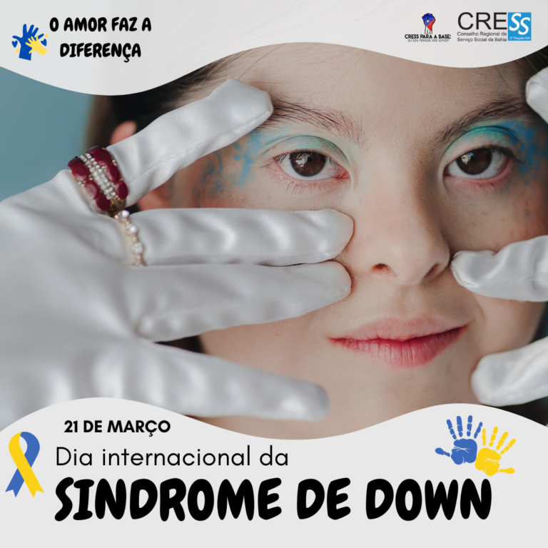 21 de março: Dia Internacional da Síndrome de Down