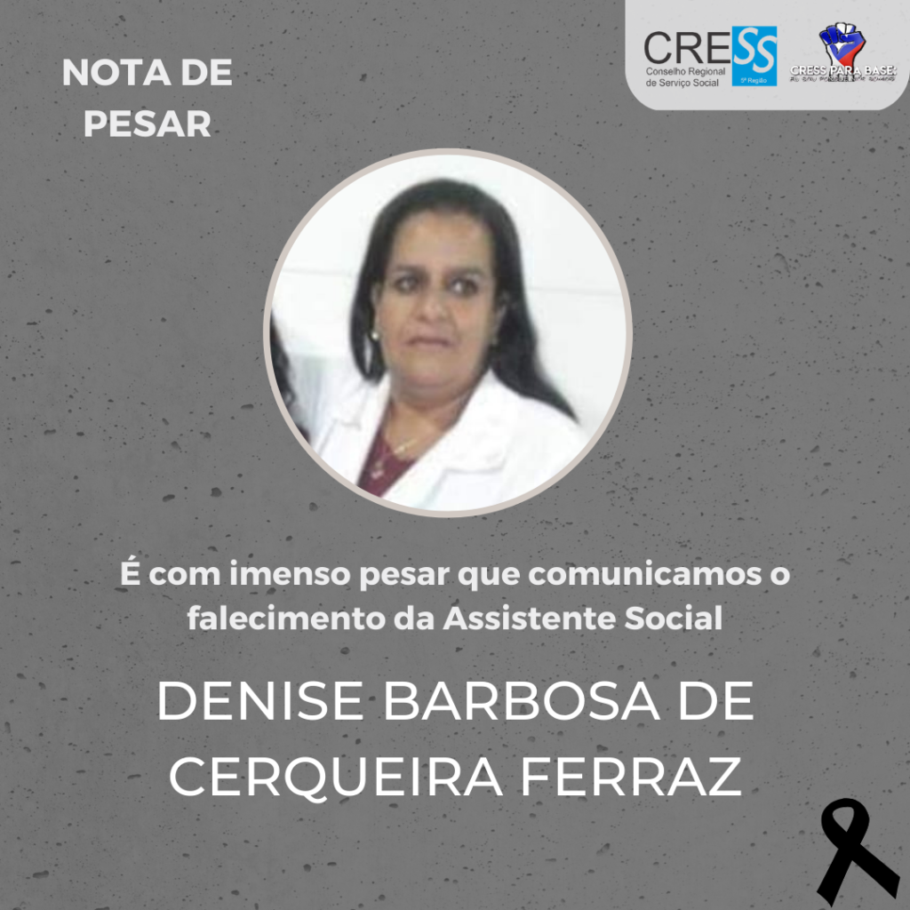 CRESS-BA emite nota de pesar pelo falecimento da Assistente Social Denise Barbosa de Cerqueira Ferraz