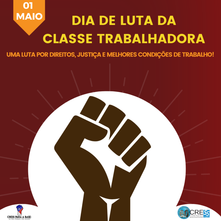 1º de maio: Dia de Luta da Classe Trabalhadora