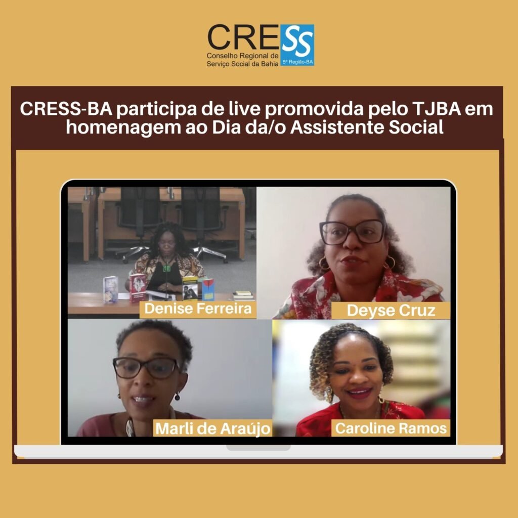 CRESS-BA participa de live promovida pelo TJBA em homenagem ao Dia da/Assistente Social