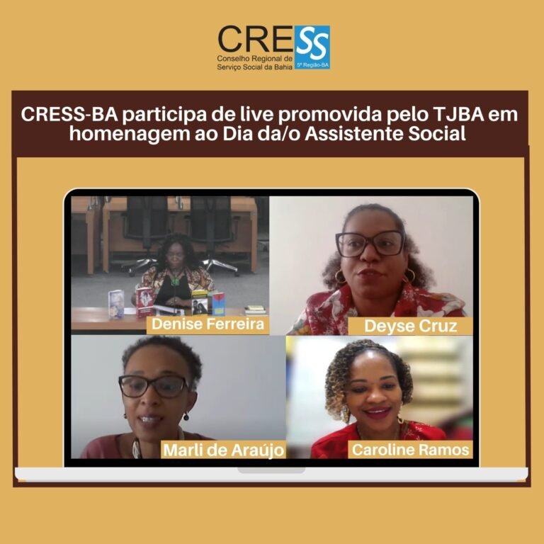 CRESS-BA participa de live promovida pelo TJBA em homenagem ao Dia da/Assistente Social