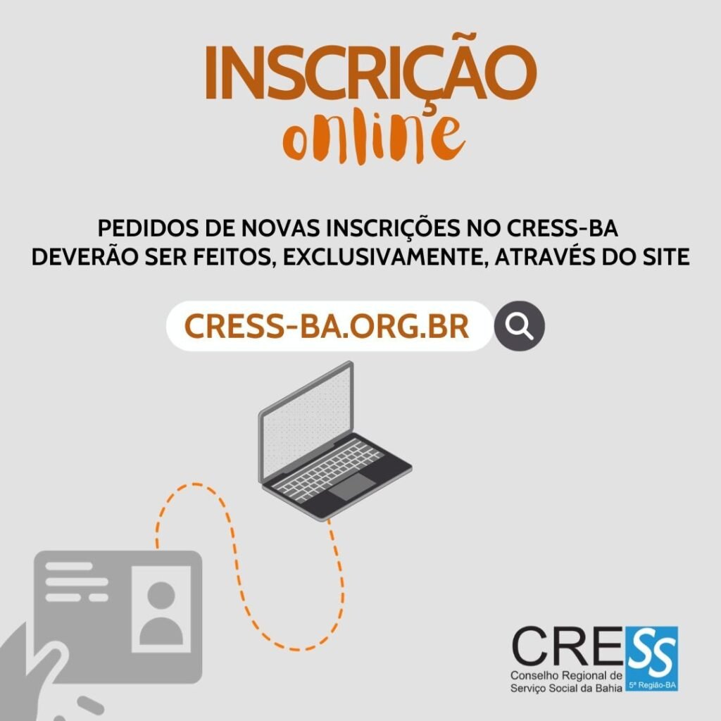 Novas inscrições no CRESS-BA deverão ser feitas exclusivamente online