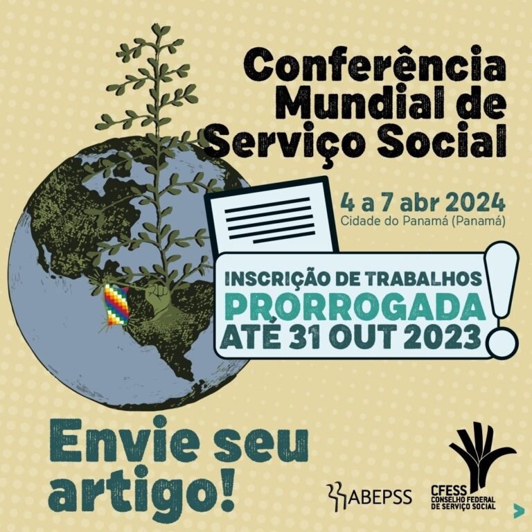 Conferência Mundial de Serviço Social: prazo para envio de trabalhos é prorrogado até 31/10