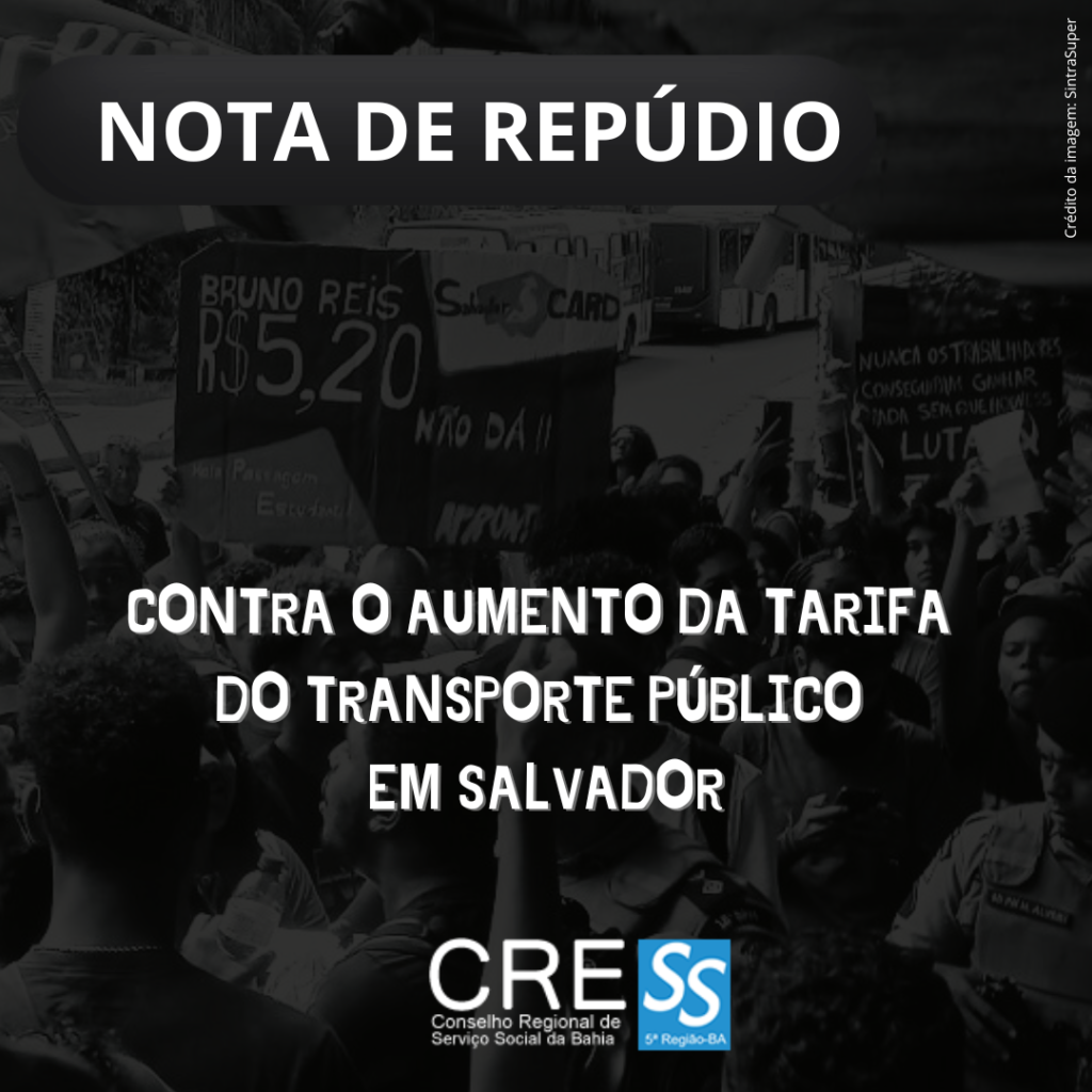Nota de repúdio contra o aumento da tarifa do transporte público em Salvador