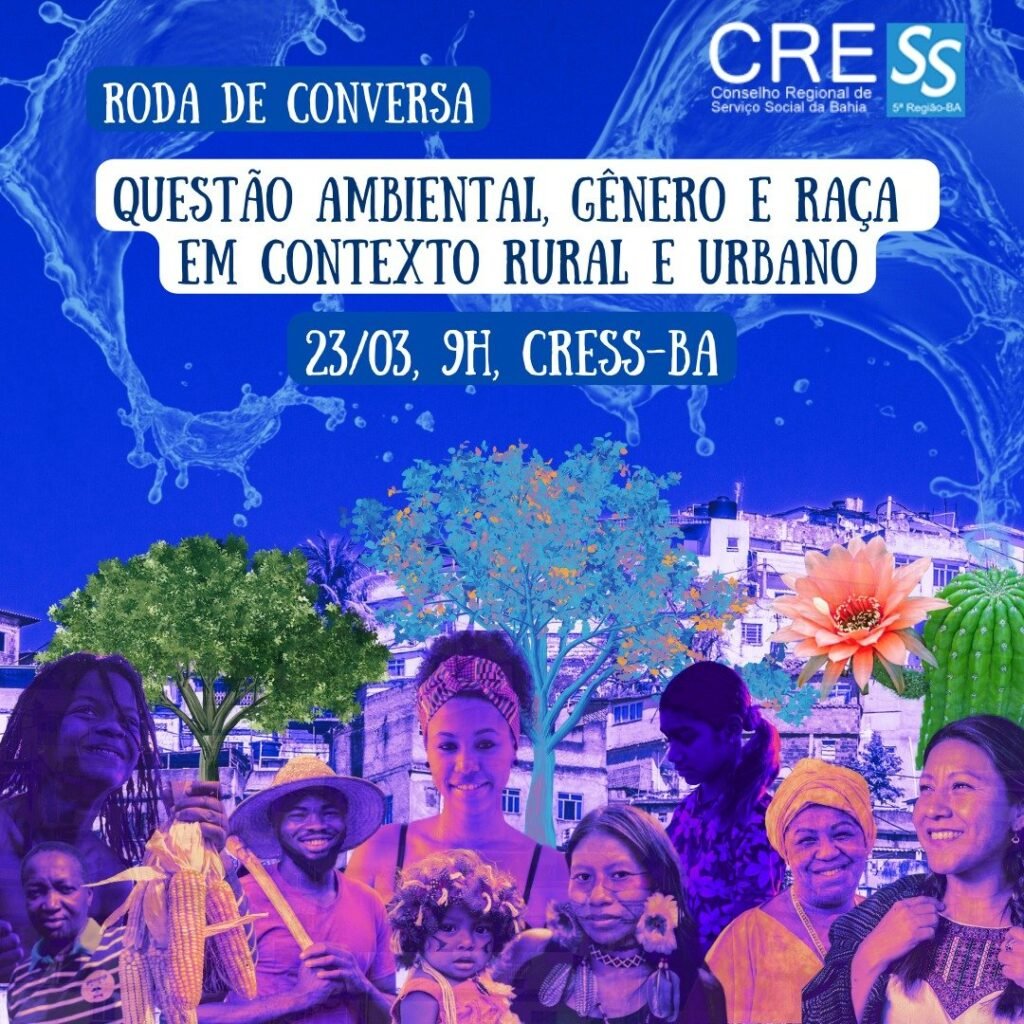 Questão ambiental será tema de mais uma roda de conversa do CRESS-BA