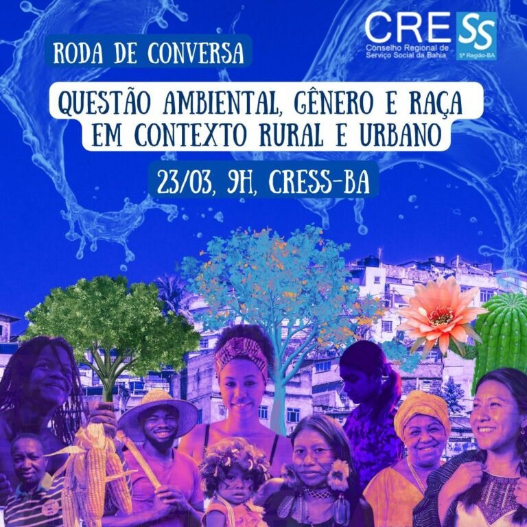 Questão ambiental será tema de mais uma roda de conversa do CRESS-BA