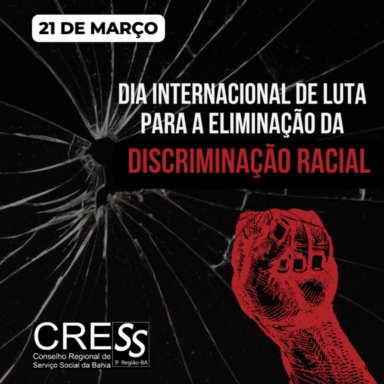 21 de março – Dia Internacional de luta pela eliminação da discriminação racial