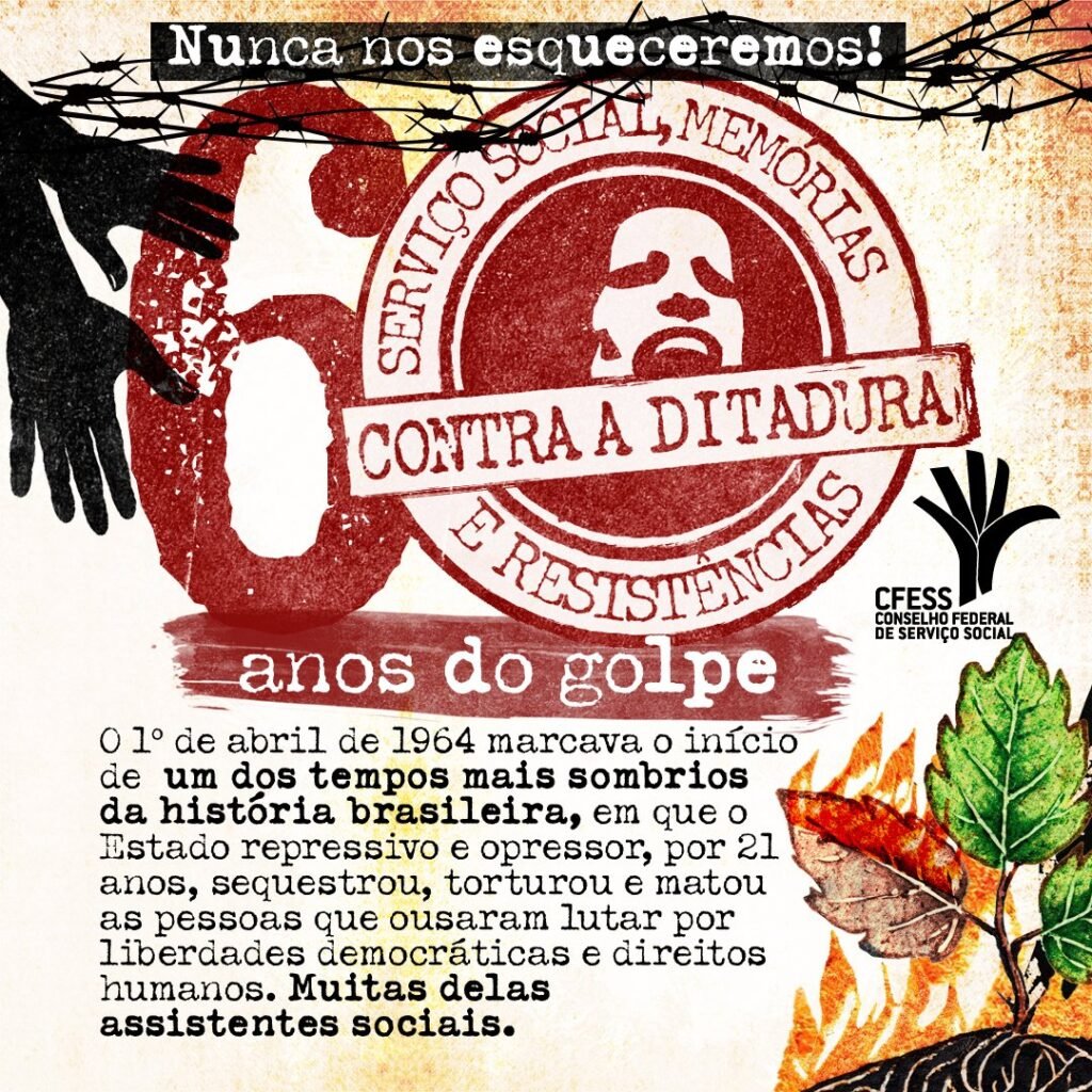 Não nos esqueceremos: 60 anos do Golpe Militar