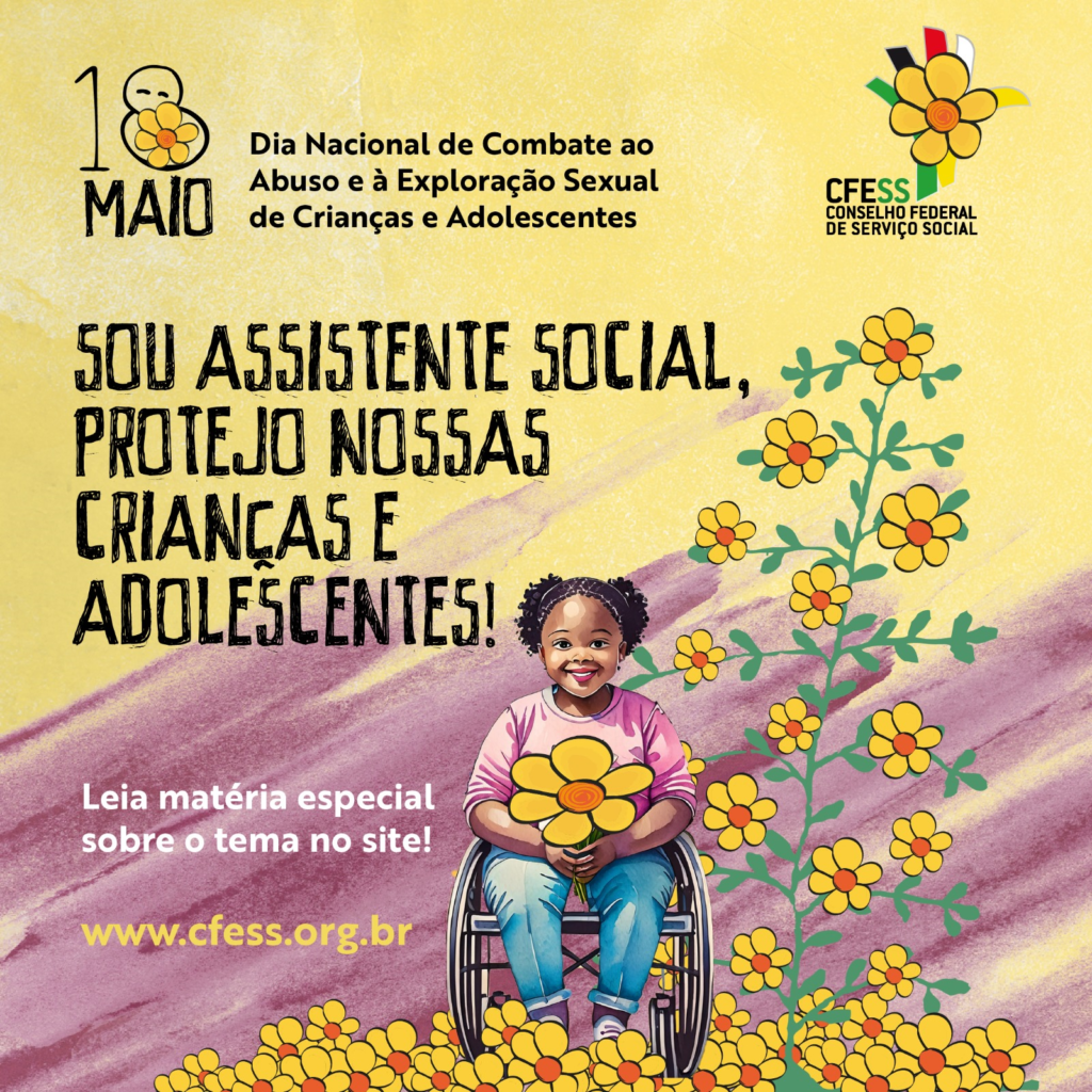 O Dia Nacional de Combate ao Abuso e à Exploração Sexual de Crianças e Adolescentes é assunto pro Serviço Social