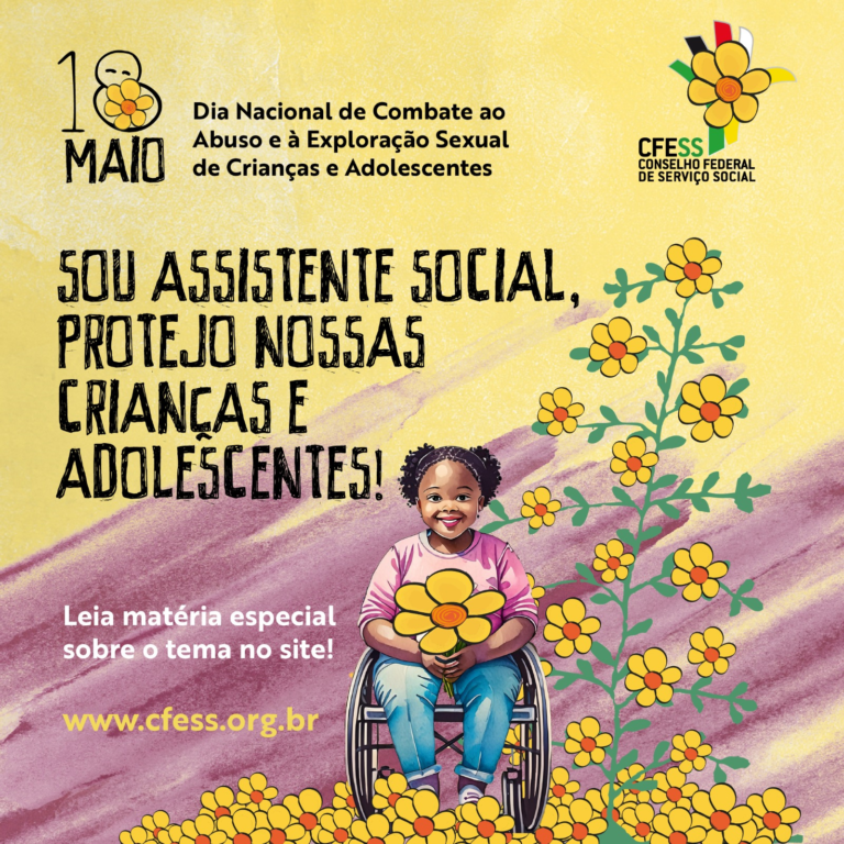 O Dia Nacional de Combate ao Abuso e à Exploração Sexual de Crianças e Adolescentes é assunto pro Serviço Social