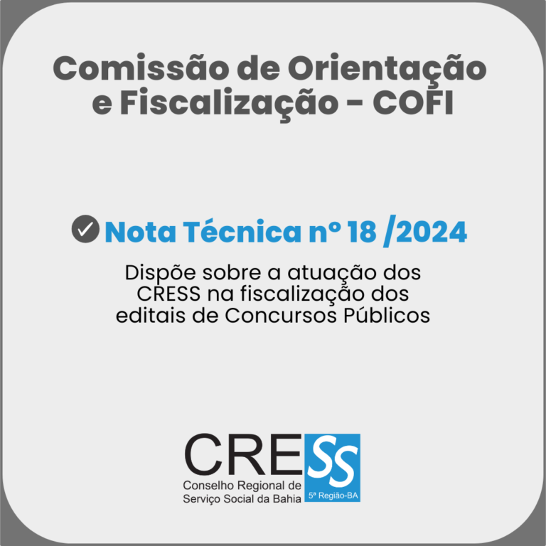 Nota Técnica nº 18 /2024 – Atuação dos CRESS na fiscalização de editais de Concursos Públicos