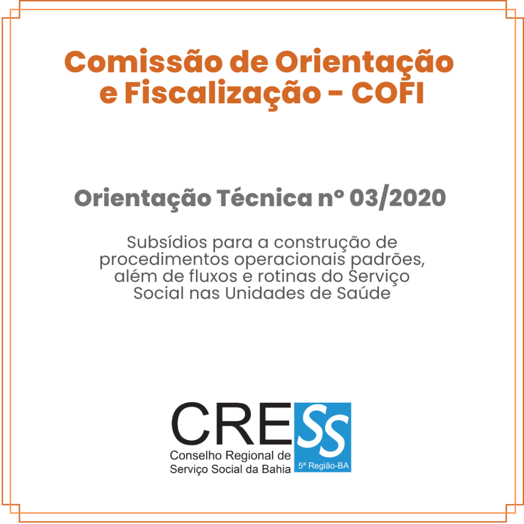 Orientação Técnica nº 03/2020 – subsídios para procedimentos operacionais padrões, fluxos e rotinas do Serviço Social nas Unidades de Saúde