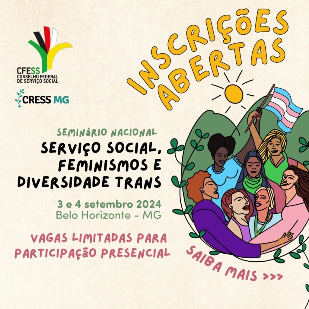 Serviço Social, Feminismos e Diversidade Trans: inscrições para Seminário Nacional começam nesta segunda-feira (15)