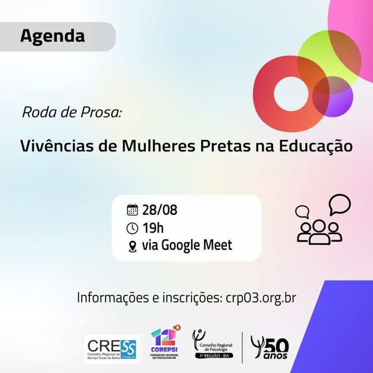 CRP-03 e CRESS-BA promovem atividade sobre as vivências de mulheres pretas na Educação