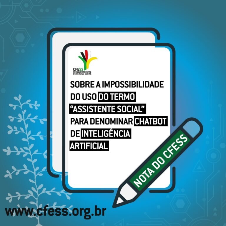 Sobre a impossibilidade do uso do termo “assistente social” para denominar chatbot de inteligência artificial
