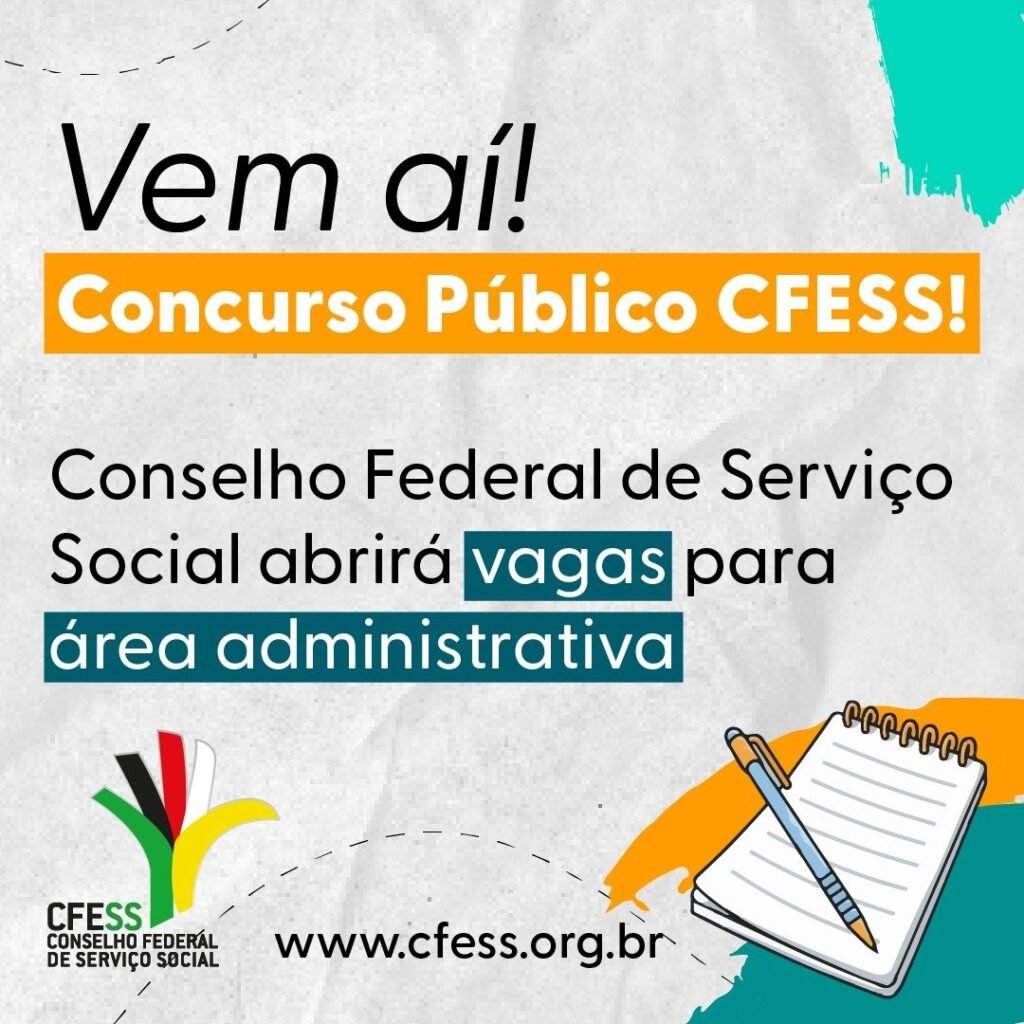 CFESS abrirá concurso público com vagas para área administrativa