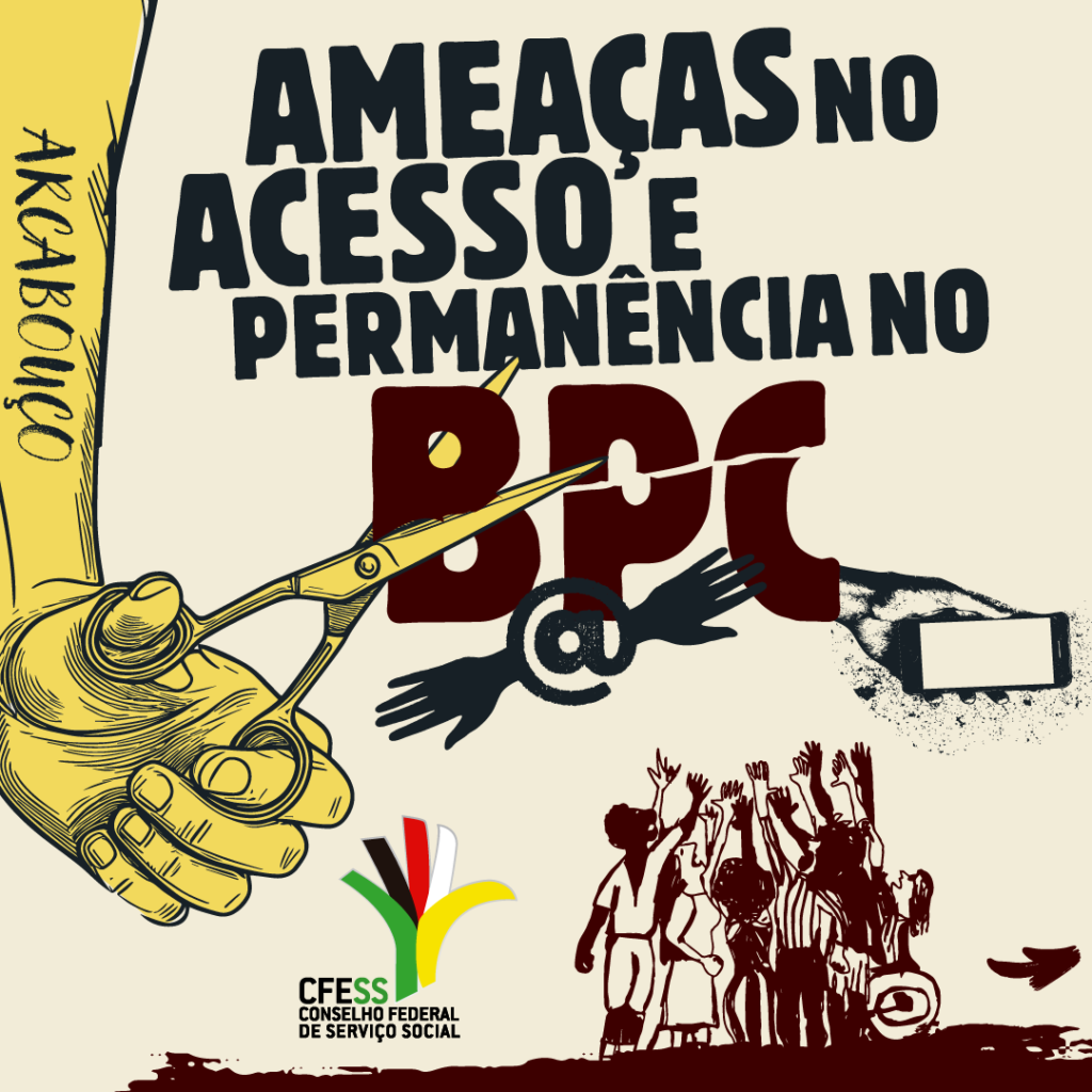 CFESS articula estratégias contra novas medidas que dificultam o acesso da população e permanência no BPC