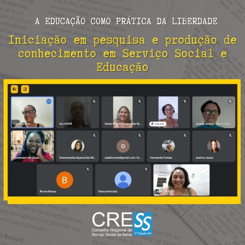 CRESS- BA realiza mais um Ciclo Formativo, cujo tema foi  “Iniciação em pesquisa e produção de conhecimento em Serviço Social e Educação”