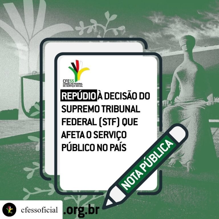 Nota de repúdio do CFESS à decisão do STF contra o serviço público