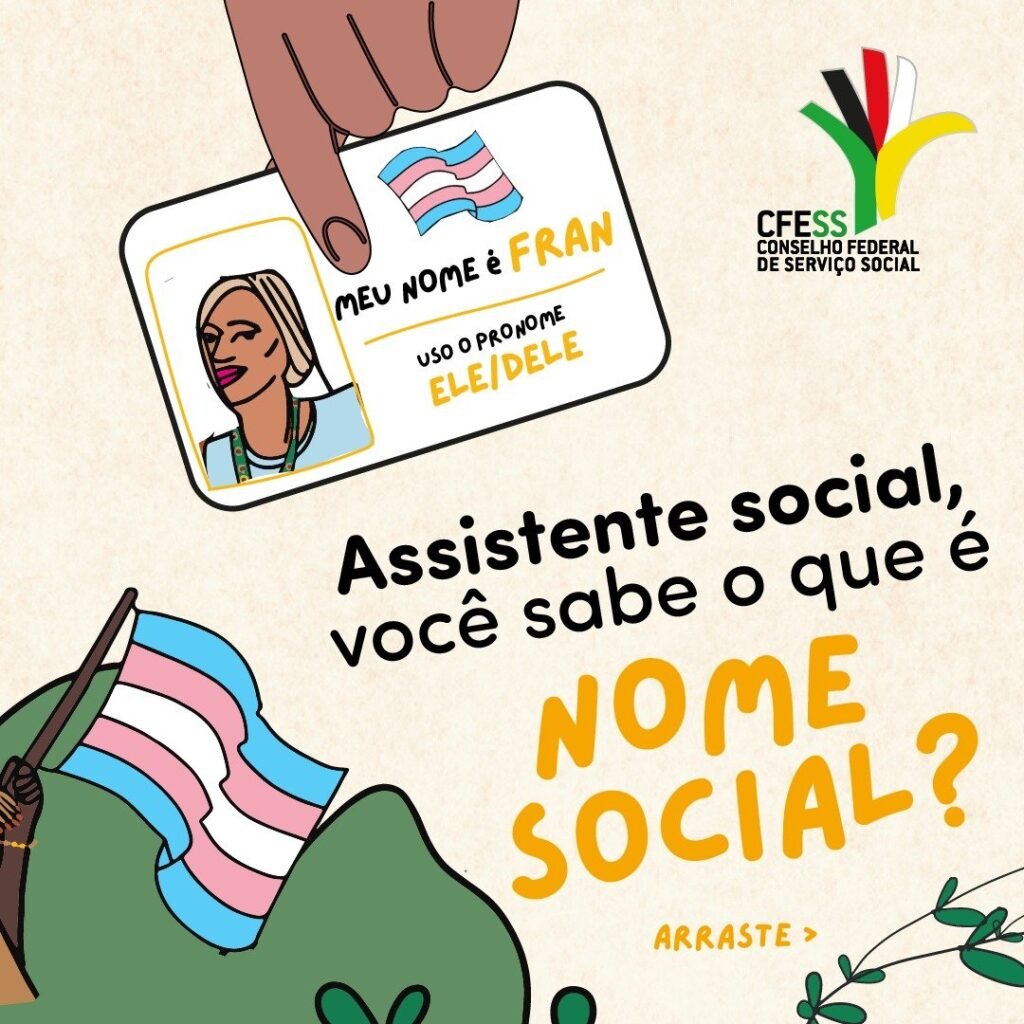 CFESS defende o uso do ‘nome social’. Você sabe do que se trata?