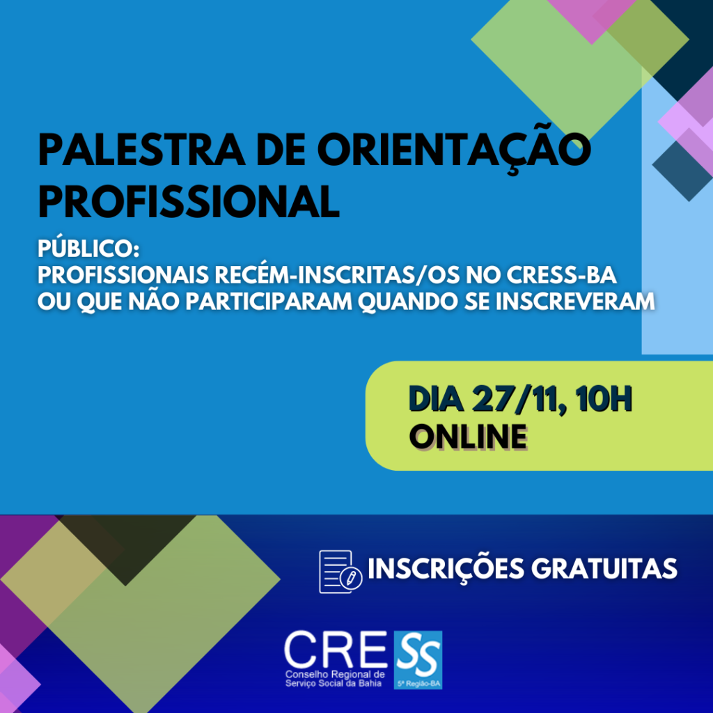 CRESS-BA realiza Palestra de Orientação Profissional