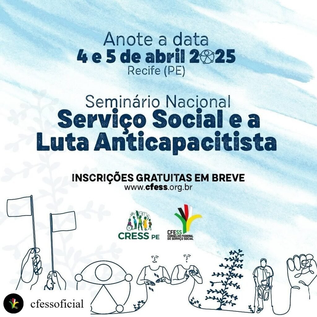 Anote na agenda: vem aí o Seminário Nacional Serviço Social e a Luta Anticapacitista