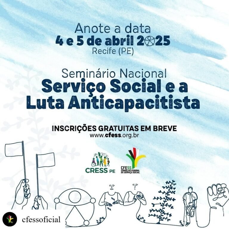 Anote na agenda: vem aí o Seminário Nacional Serviço Social e a Luta Anticapacitista