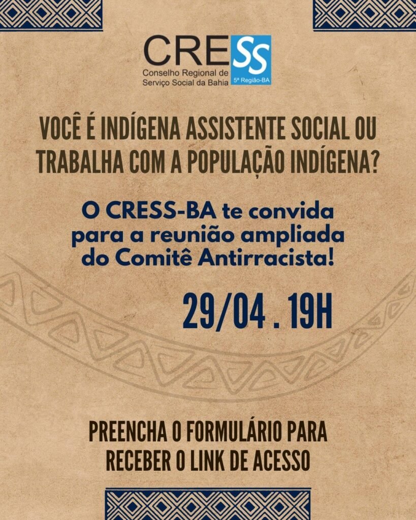 Chamada para indígenas assistente social, estudante ou bacharel em Serviço Social e pessoas que atuam com população indígena 