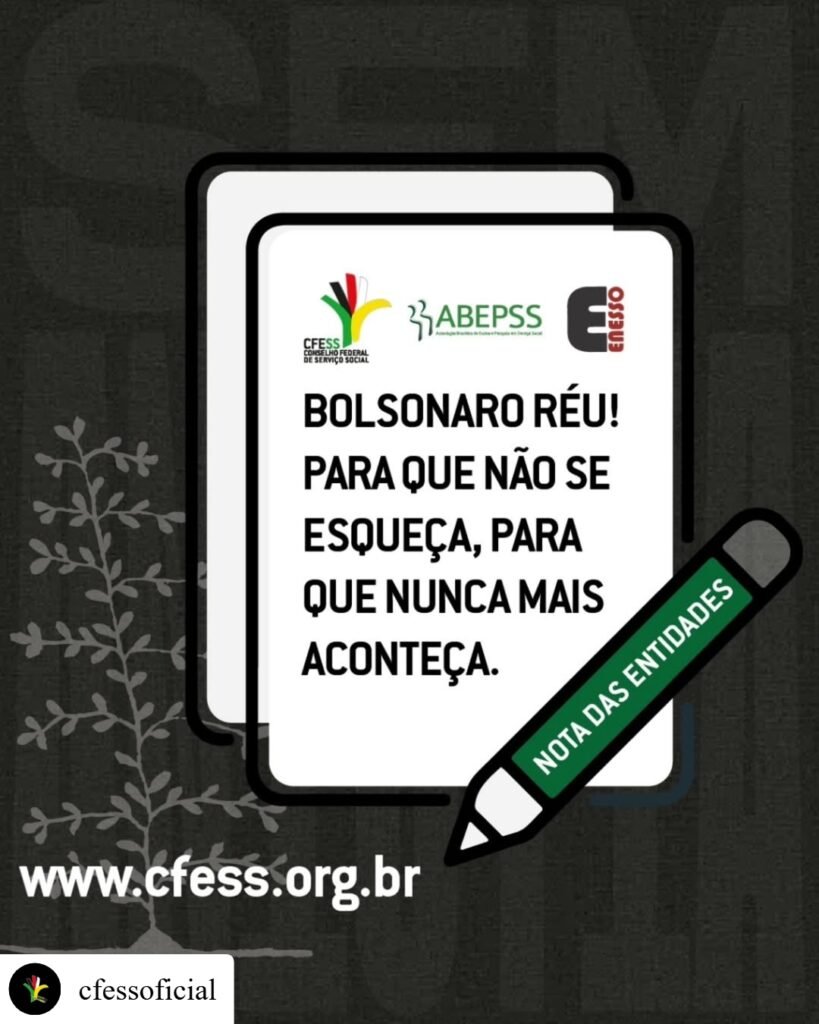 CFESS, Abepss e Enesso divulgam nota sobre decisão do STF que tornou ex-presidente réu
