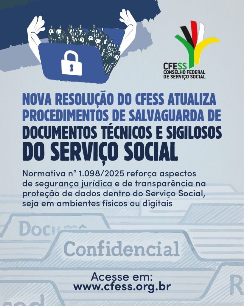 Nova Resolução do CFESS atualiza procedimentos de salvaguarda de documentos técnicos e sigilosos do Serviço Social