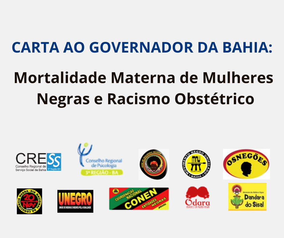 Carta ao governador da Bahia: Mortalidade Materna de Mulheres Negras e Racismo Obstétrico