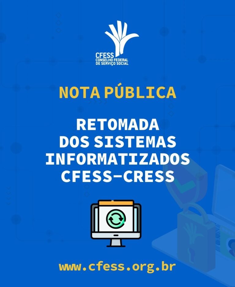 Nota Pública: Retomada do Funcionamento dos Sistemas do Conjunto CFESS-CRESS