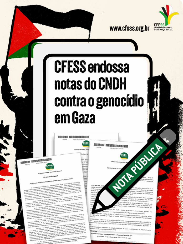 Sem justiça, sem paz! CFESS endossa notas do CNDH contra o genocídio em Gaza