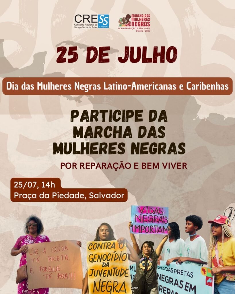 25 de julho: CRESS-BA estará presente na Marcha da Mulher Negra Latino-Americana e Caribenha