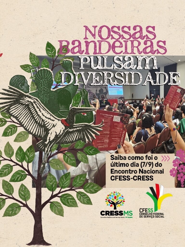“Nossas bandeiras pulsam diversidade”: termina o 52º Encontro Nacional CFESS-CRESS