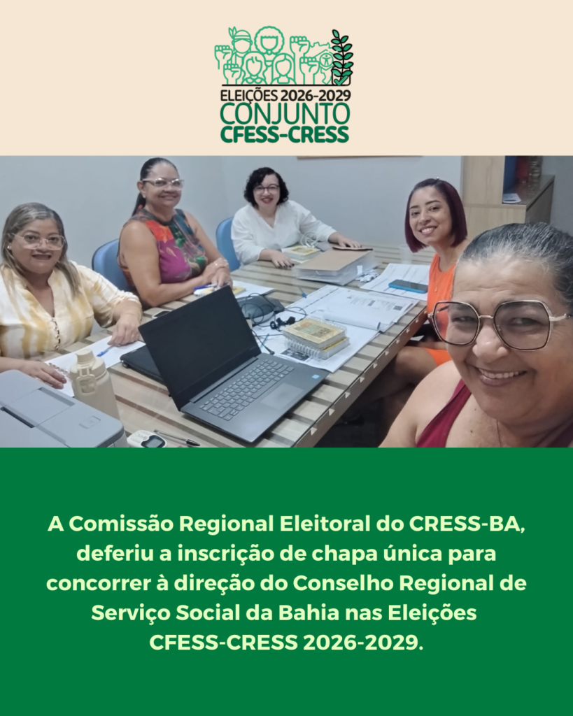 Comissão Eleitoral defere inscrição de chapa única para as Eleições CFESS-CRESS 2026–2029