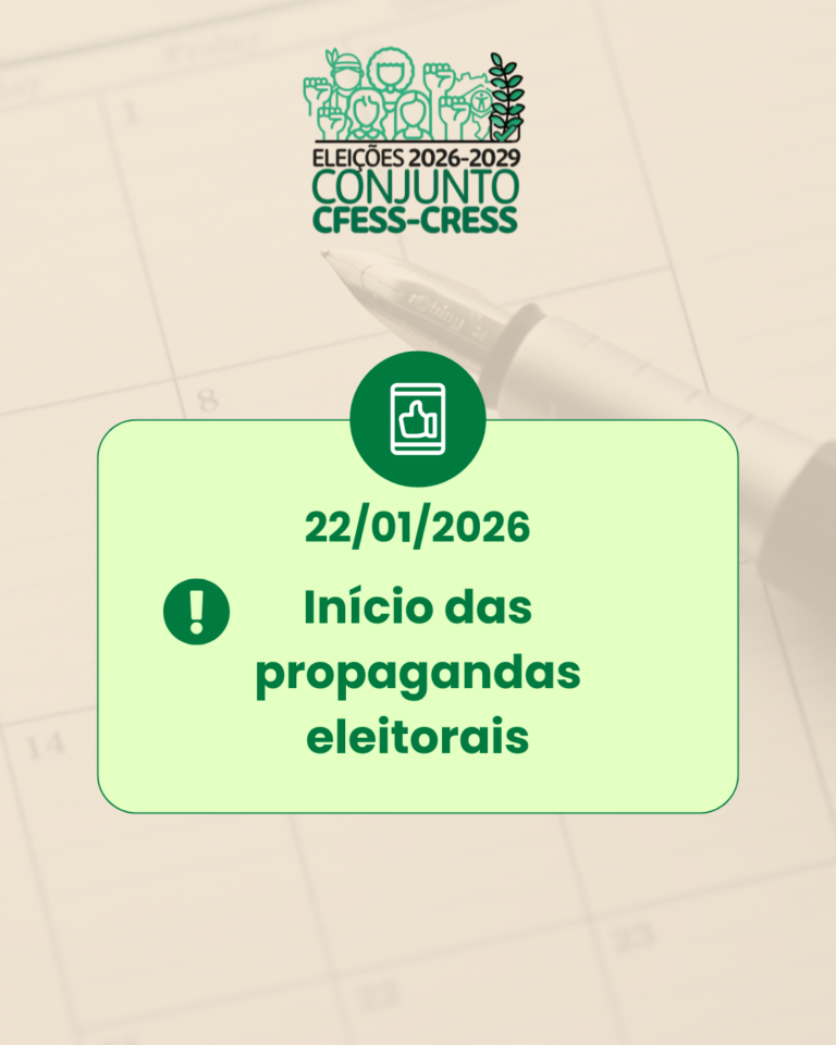 Comissão Eleitoral informa início da propaganda eleitoral do Processo CFESS-CRESS 2026–2029