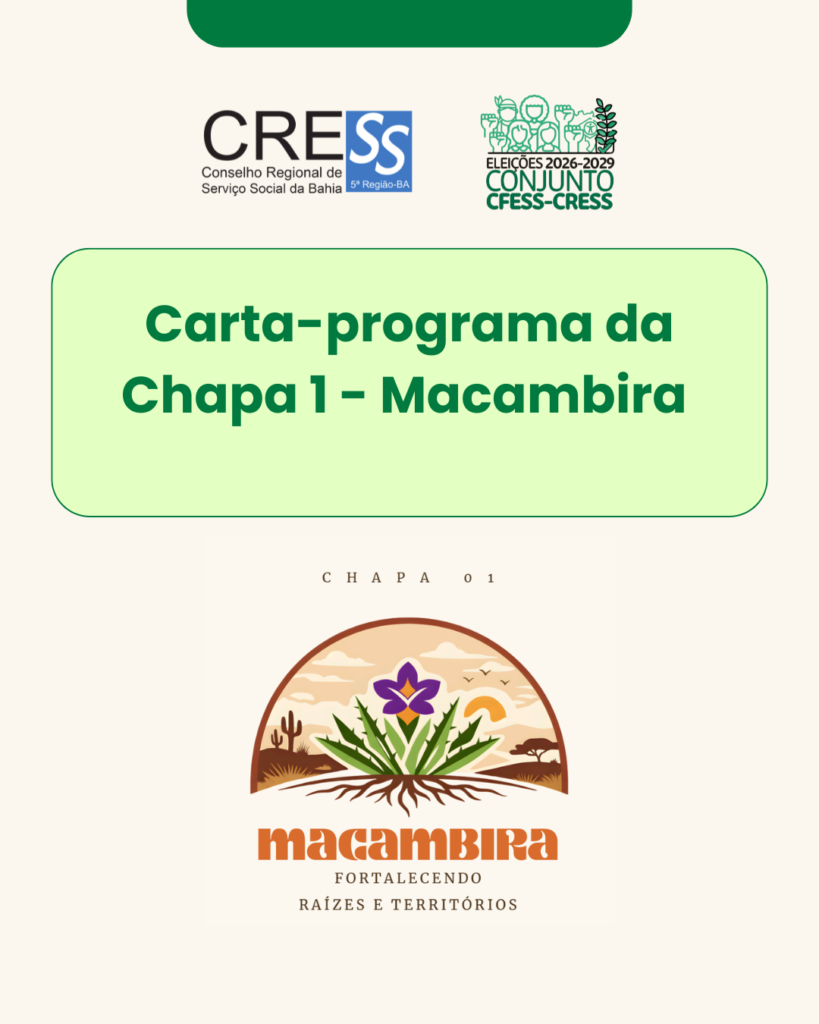 Confira a carta-programa da Chapa 1 – Macambira, única a concorrer à gestão do CRESS-BA